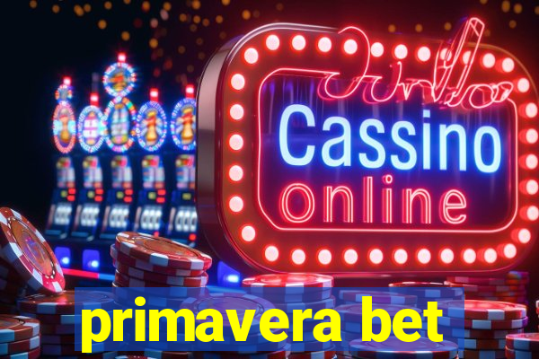 primavera bet